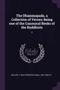 The Dhammapada, a Collection of Verses; Being one of the Canonical Books of the Buddhists. 2 - F Max 1823-1900 tr Müller