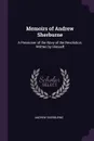 Memoirs of Andrew Sherburne. A Pensioner of the Navy of the Revolution, Written by Himself - Andrew Sherburne