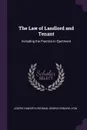 The Law of Landlord and Tenant. Including the Practice in Ejectment - Joseph Haworth Redman, George Edward Lyon