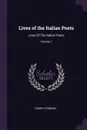 Lives of the Italian Poets. Lives Of The Italian Poets; Volume 1 - Henry Stebbing
