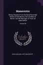 Mamecestre. Being Chapters From the Early Recorded History of the Barony; the Lordship Or Manor; the Vill, Borough, Or Town, of Manchester; Volume 58 - John Harland