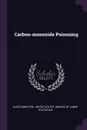 Carbon-monoxide Poisoning - Alice Hamilton