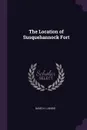 The Location of Susquehannock Fort - David H. Landis