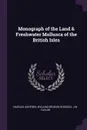 Monograph of the Land & Freshwater Mollusca of the British Isles - Charles Ashford, William Denison Roebuck, J W. Taylor