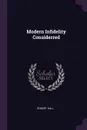 Modern Infidelity Considerred - Robert Hall