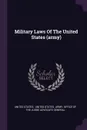 Military Laws Of The United States (army) - United States