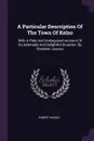 A Particular Description Of The Town Of Kelso. With A Plain And Undisguised Account Of Its Admirable And Delightful Situation. By Ebenezer Lazarus - Robert Mason