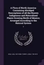 A Flora of North America. Containing Abridged Descriptions of all the Known Indigenous and Naturalized Plants Growing North of Mexico; Arranged According to the Natural System: 2 - Asa Gray, John Torrey