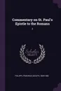 Commentary on St. Paul's Epistle to the Romans. 2 - Friedrich Adolph Philippi