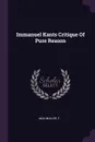 Immanuel Kants Critique Of Pure Reason - F Max Muller