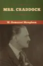 Mrs. Craddock - W.  Somerset Maugham