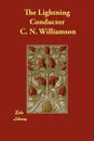 The Lightning Conductor - C. N. C. Williamson, A. M. Williamson