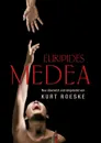 Euripides Medea. Neu ubersetzt und eingeleitet von Kurt Roeske - Kurt Roeske