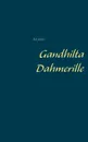 Gandhilta Dahmerille - Ari Airio