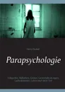 Parapsychologie - Heinz Duthel