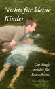 Nichts fur kleine Kinder - Alexander Basnar