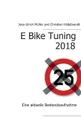 E Bike Tuning 2018 - Jens-Ulrich Müller, Christian Hildebrandt