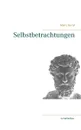 Selbstbetrachtungen - Marc Aurel