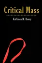 Critical Mass - Kathleen M. Henry