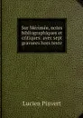 Sur Merimee, notes bibliographiques et critiques: avec sept gravures hors texte - Lucien Pinvert