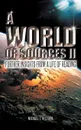 A WORLD OF SOURCES II. FURTHER INSIGHTS FROM A LIFE OF READING - Michael J. Hillyard