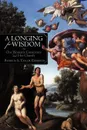 A Longing for Wisdom. One Woman's Conscience and Her Church - Patricia S. Taylor Edmisten