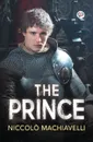 The Prince - Niccolò Machiavelli