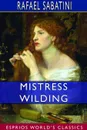 Mistress Wilding (Esprios Classics) - Rafael Sabatini