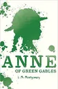 Scholastic Classics: Anne of Green Gables - L.M. Montgomery