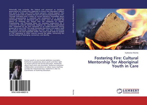 Обложка книги Fostering Fire: Cultural Mentorship for Aboriginal Youth in Care, Katherine Ritchie