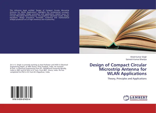 Обложка книги Design of Compact Circular Microstrip Antenna for WLAN Applications, Vinod Kumar Singh and Sarvesh Kumar Bhartiya