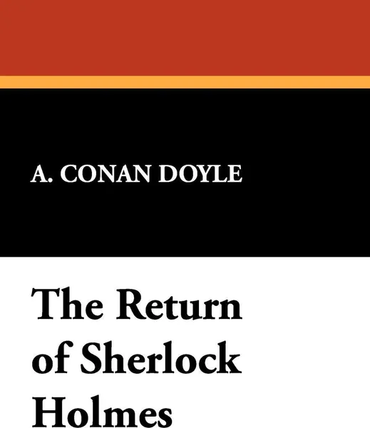 Обложка книги The Return of Sherlock Holmes, A. Conan Doyle