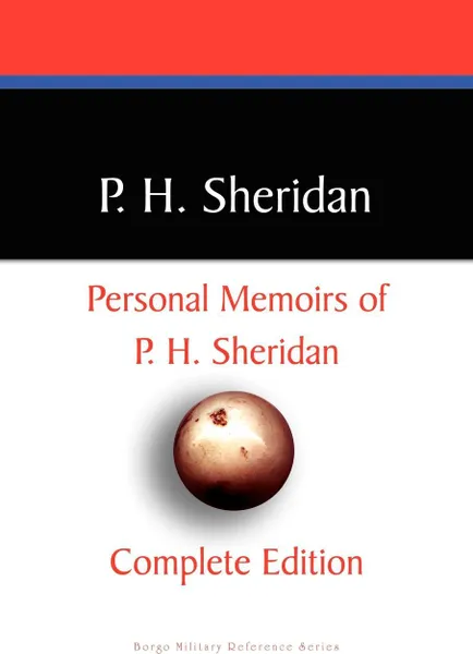 Обложка книги Private Memoirs of P.H. Sheridan, P. H. Sheridan