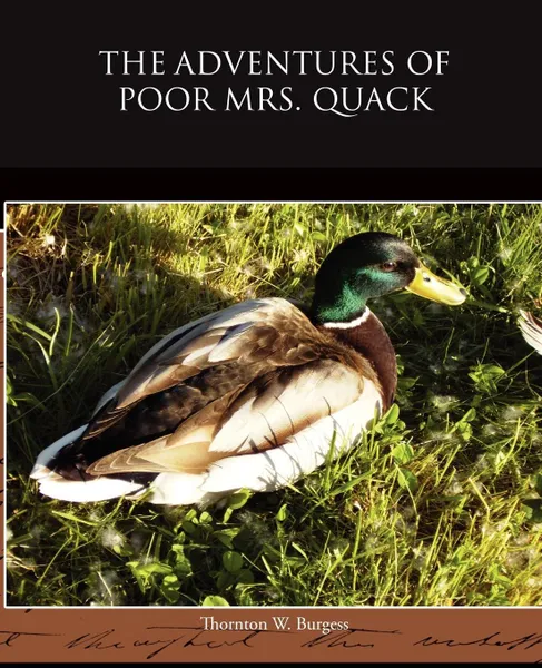 Обложка книги The Adventures of Poor Mrs Quack, Thornton W. Burgess