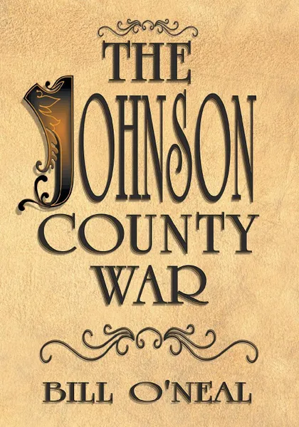 Обложка книги The Johnson County War, Bill O'Neal