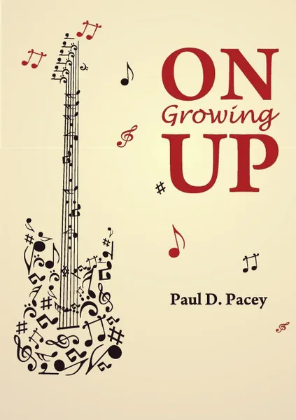 Обложка книги On Growing Up, Paul David Pacey