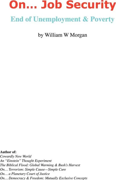 Обложка книги On. Job Security. End of Unemployment and Poverty, William W Morgan