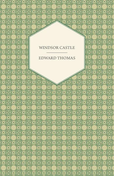 Обложка книги Windsor Castle, Edward Jr. Thomas