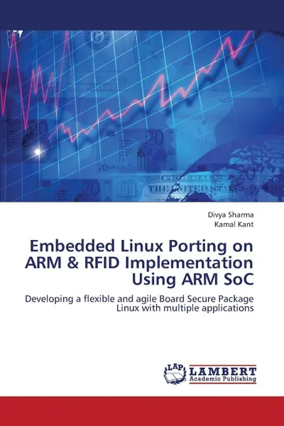 Обложка книги Embedded Linux Porting on Arm & Rfid Implementation Using Arm Soc, Sharma Divya, Kant Kamal