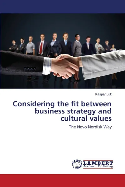 Обложка книги Considering the fit between business strategy and cultural values, Luk Kaspar