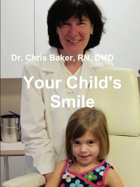 Обложка книги Your Child's Smile, Dr. Chris Baker