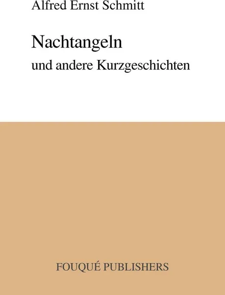 Обложка книги Nachtangeln Und Andere Kurzgeschichten, Alfred Ernst Schmitt