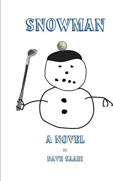 Обложка книги Snowman, Dave Saari