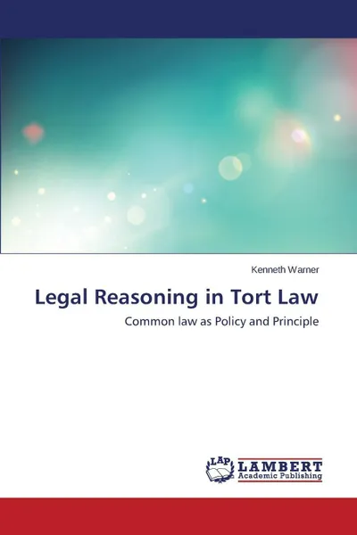 Обложка книги Legal Reasoning in Tort Law, Warner Kenneth