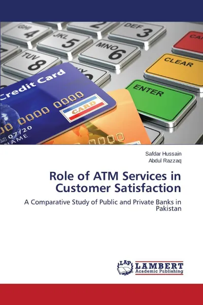 Обложка книги Role of ATM Services in Customer Satisfaction, Hussain Safdar, Razzaq Abdul