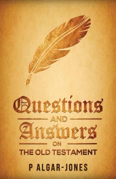 Обложка книги Questions and Answers on the Old Testament, P. Algar-Jones