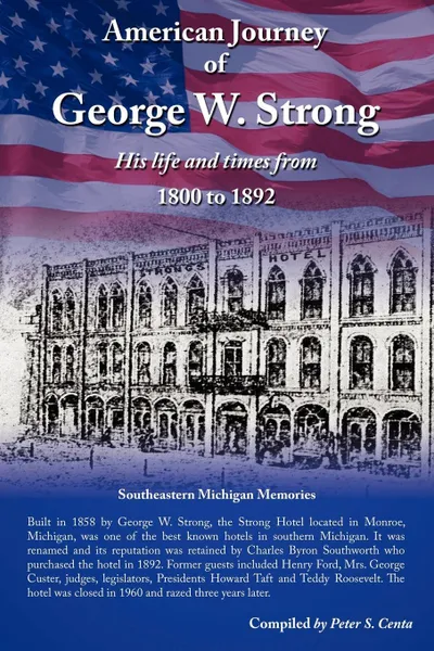 Обложка книги American Journey of George W. Strong, Peter S. Centa