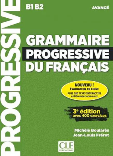 Обложка книги Grammaire progressive du francais. Niveau avance (+ CD + Appli-web), Michele Boulares, Jean-Louis Frerot