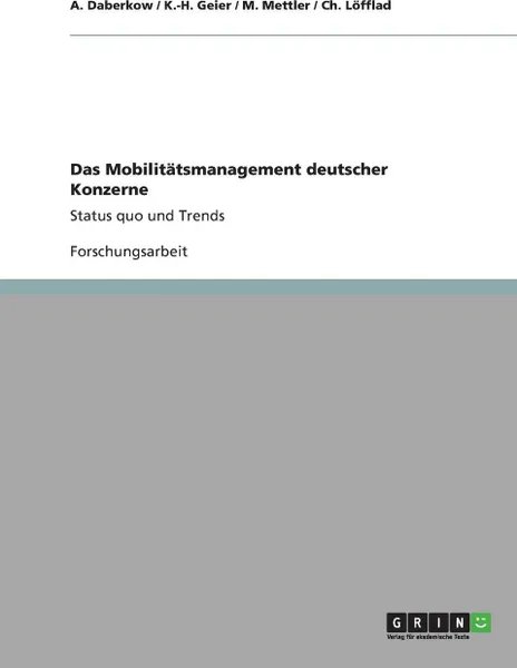 Обложка книги Das Mobilitatsmanagement deutscher Konzerne, A. Daberkow, K.-H. Geier, M. Mettler