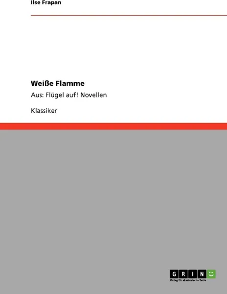 Обложка книги Weisse Flamme, Ilse Frapan